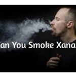 Can You SMOKE Xanax