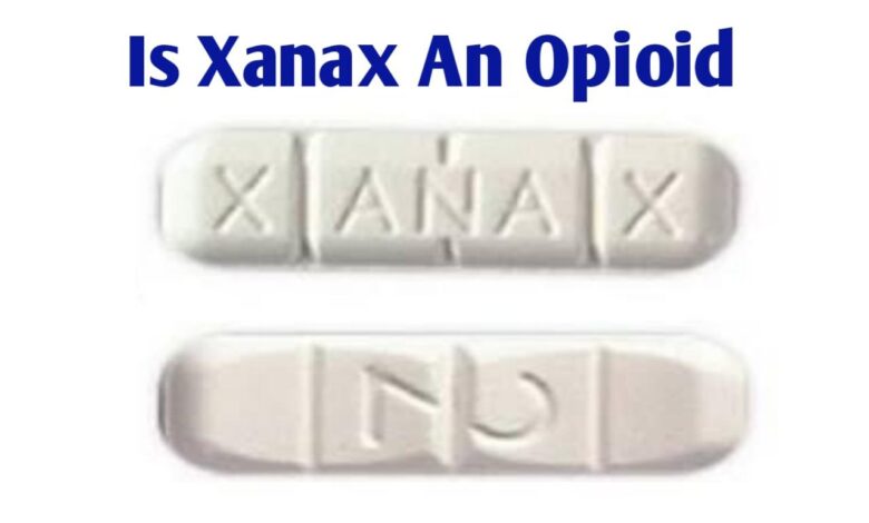 Is Xanax an Opioid