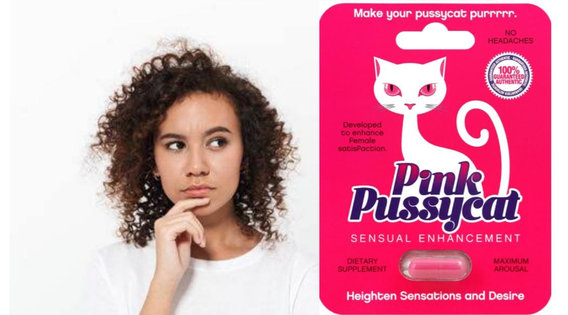 Are Pink Pussycat Sex Pills Safe For You to Take? 
