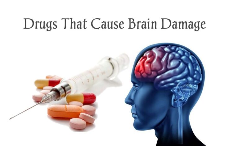 Drugs That Cause Brain Damage