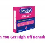 Can You Get High Off Benadryl