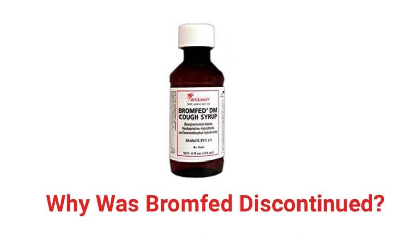 Why Was Bromfed Discontinued