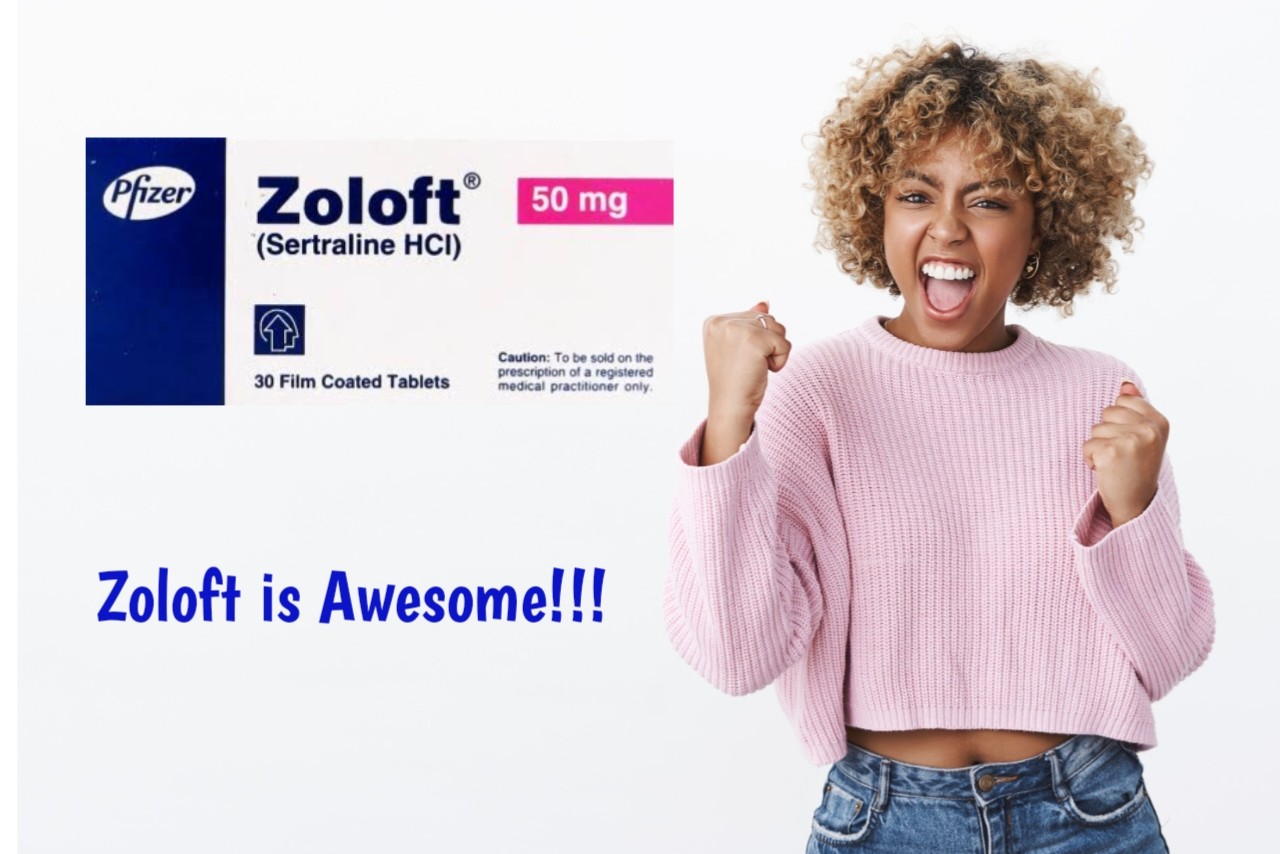 why-zoloft-is-awesome-a-review-of-patient-s-views-meds-safety