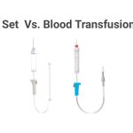 Differences Between IV Set And Blood Transfusion Set