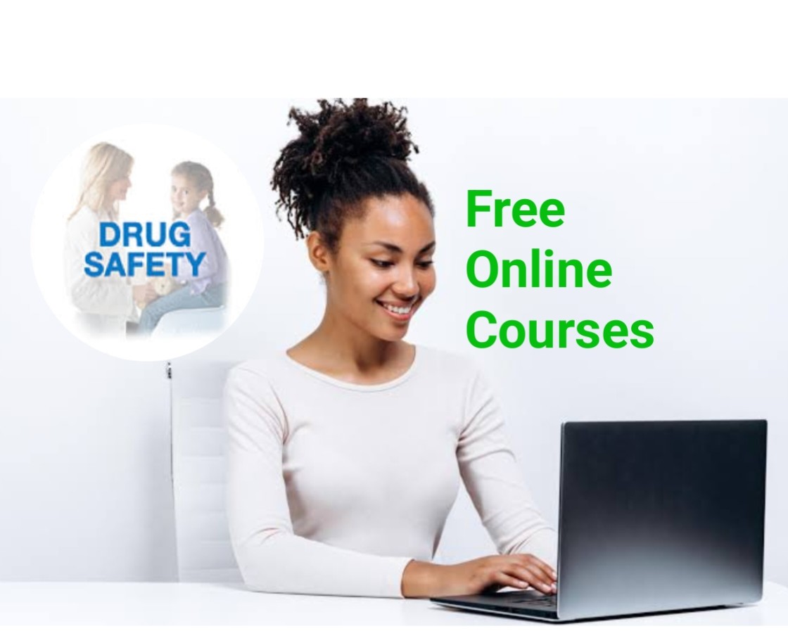 Free Online Courses for Drug Safety Specialists