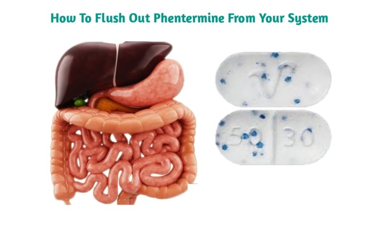 How to Flush Phentermine Out of Your System
