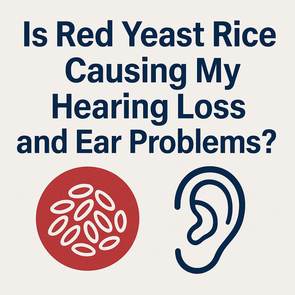 Red Yeast Rice and Ear Concerns